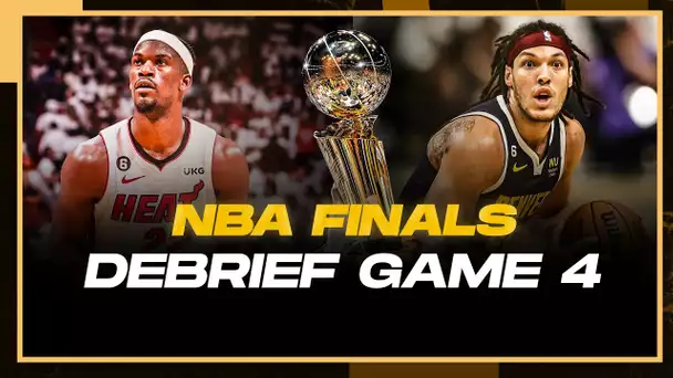 [Débrief] Game 4 / Denver Nuggets - Miami Heat / NBA Finals 2023