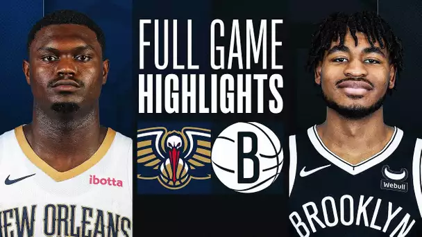 PELICANS at NETS | FULL GAME HIGHLIGHTS | March 19, 2024
