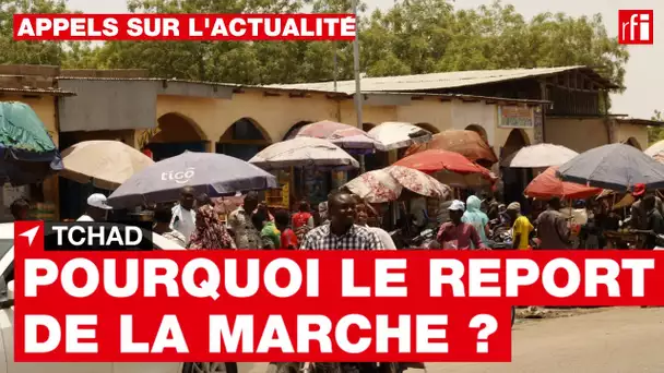 Tchad : l'opposition reporte sa marche malgré le feu vert des autorités • RFI