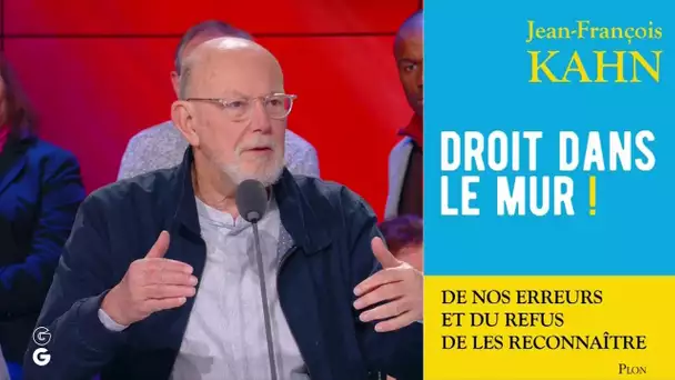 J.-F. Kahn : "Aujourd'hui, on ne peut plus exclure que Marine Le Pen gagne les présidentielles !"