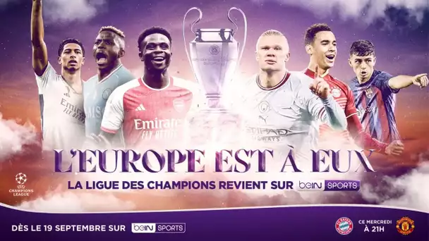 Dès le 19 septembre, vivez la reprise de la Ligue des Champions sur beIN SPORTS !