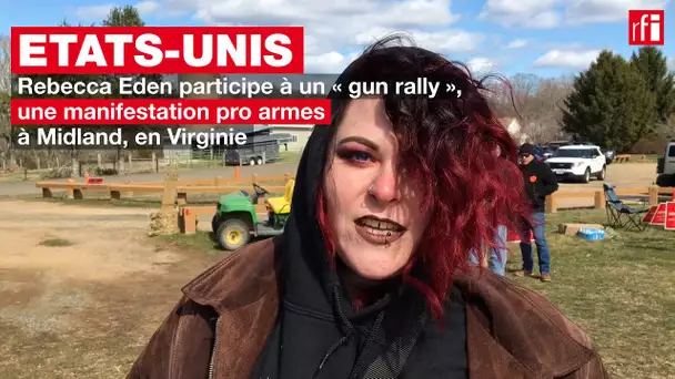 États-Unis : « gun rally » en Virginie, une manifestante s'explique