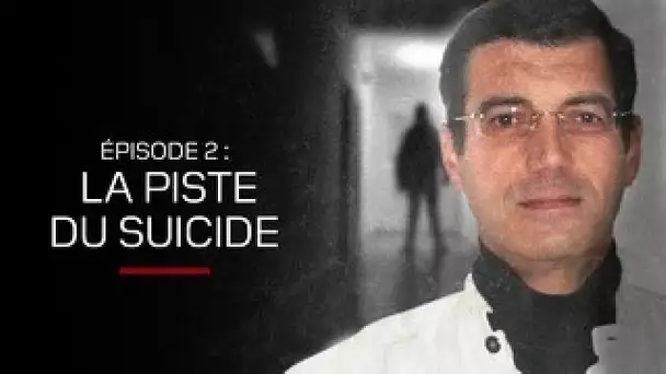 "Xavier Dupont de Ligonnès, la série", épisode 2/3 : La piste du suicide