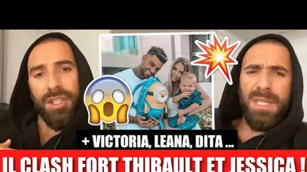 MUJDAT CLASH FORT THIBAULT ET JESSICA ! 😱 IL BALANCE TOUT ET CLASH VICTORIA, LEANA, DITA...