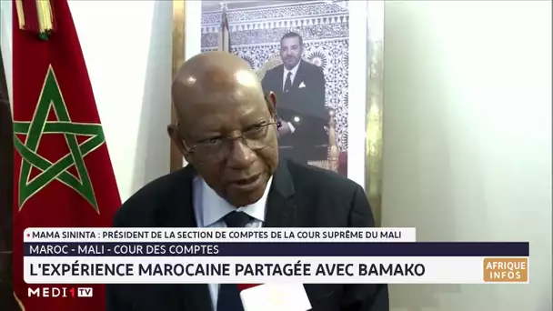 Cour des comptes : l'expérience marocaine partagée avec Bamako