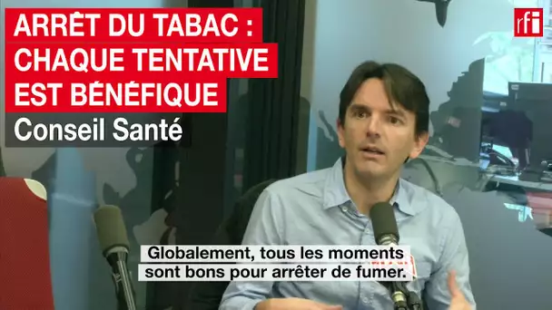 Arrêt du tabac : chaque tentative est bénéfique