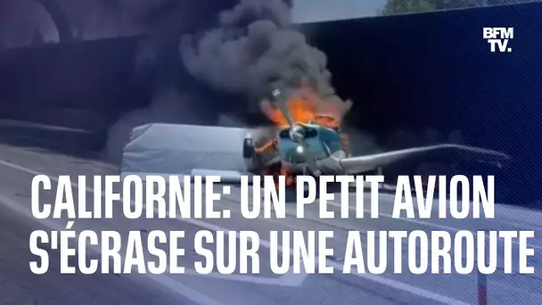 Californie: un petit avion s'est crashé sur une autoroute sans faire de blessé