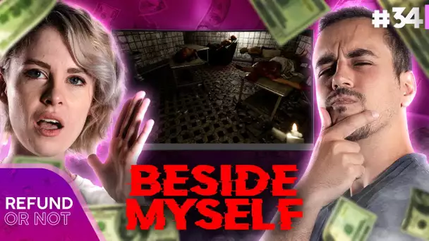 Beside Myself : on se fait une frayeur dans un hôpital abandonné 😰 | Refund or Not #34