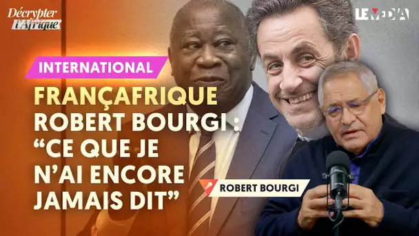 GBAGBO, CHIRAC, SARKO, BONGO… : NOUVELLES CONFIDENCES DE ROBERT BOURGI