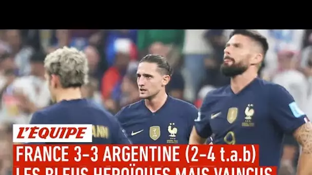 France 3-3 Argentine : Les Bleus perdent la plus incroyable finale de Coupe du monde de l'histoire