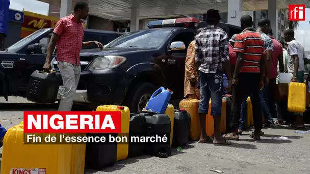 Nigeria : fin de l'essence bon marché