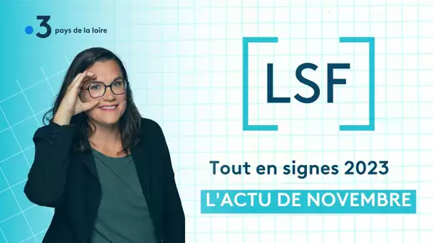 [#ToutEnSignes] les infos régionales en langue des signes-Novembre 2023