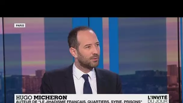 Hugo Micheron : "Le jihadisme n’est pas superposable à la question des banlieues"europe