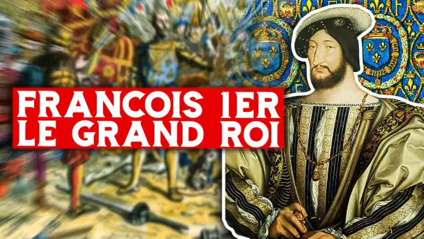 François 1er, le grand roi (épisode 2)