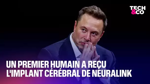 Un premier humain a reçu un implant cérébral de Neuralink, l'entreprise d'Elon Musk