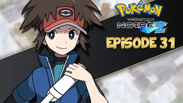 Pokémon Version Noire 2 #31 : L&#039;ÂGE DE GLACE !