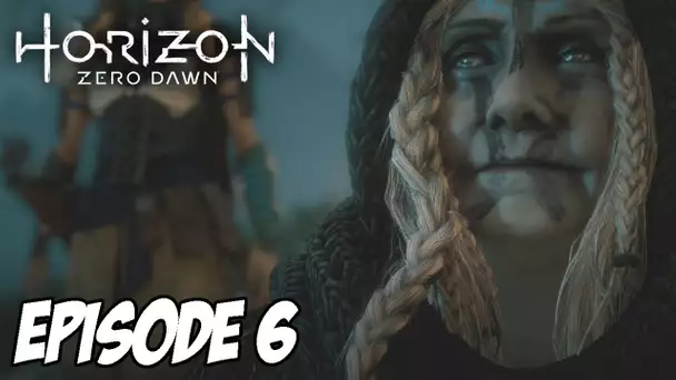HORIZON : ZERO DAWN | Mode Détente | Episode 6