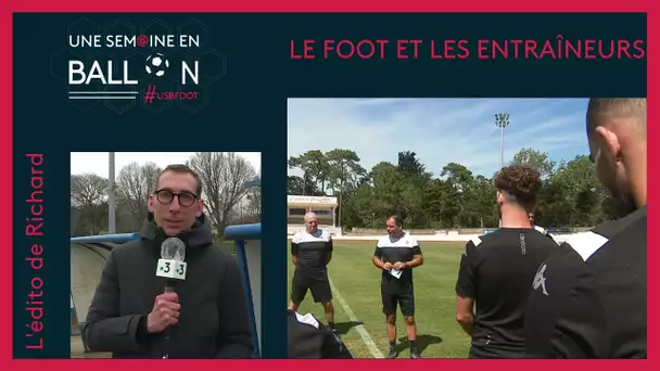 [Football] l'édito de Richard : le foot et les entraîneurs