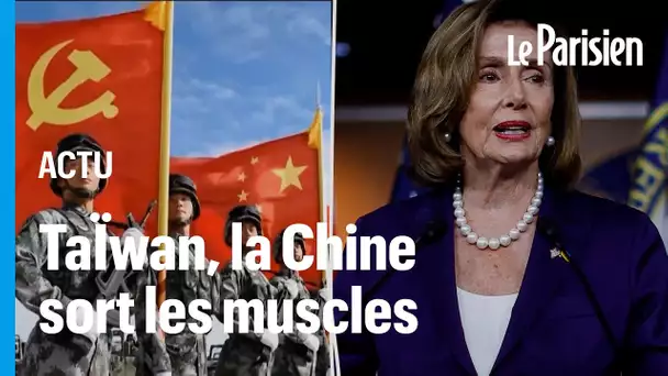 La Chine sort les muscles en réponse à la visite de  Nancy Pelosi à Taïwan
