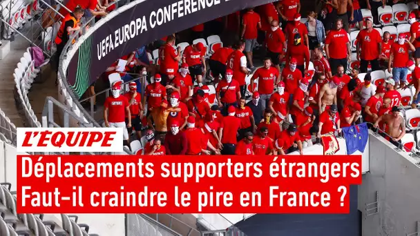 Chaos Nice : Faut-il craindre le pire pour les déplacements des supporters étrangers en France ?