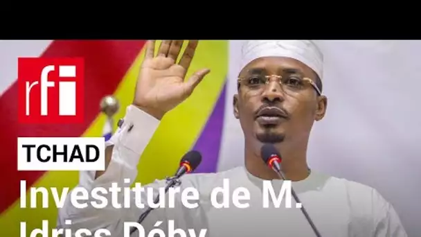 Tchad : investiture de Mahamat Idriss Déby Itno • RFI