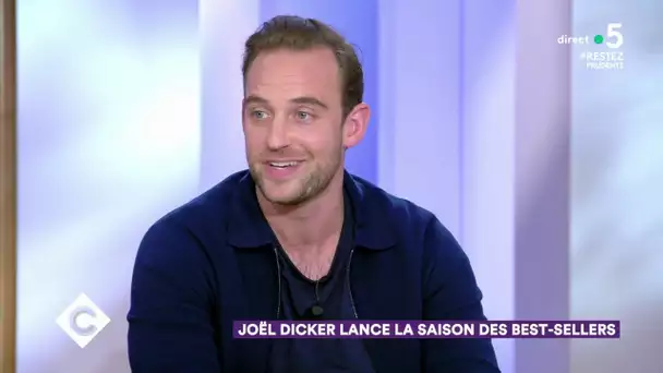 Le grand retour de Joël Dicker ! - C à Vous - 26/05/2020