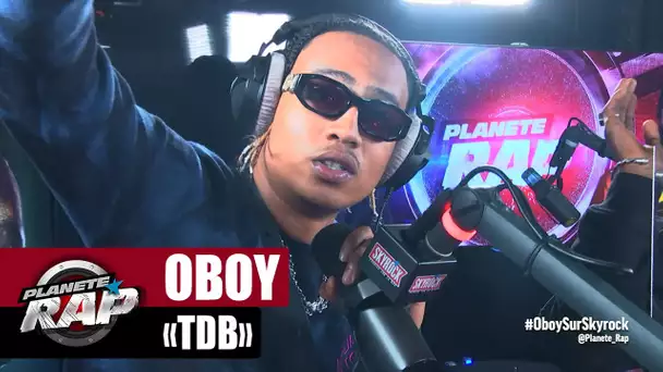 Oboy "TDB" #PlanèteRap