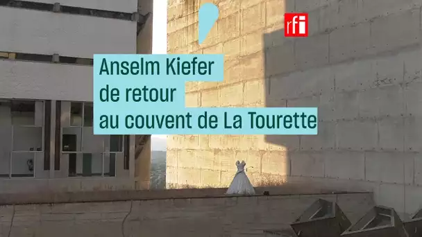 Anselm Kiefer de retour au couvent de La Tourette - #CulturePrime