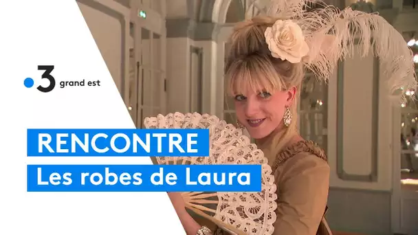 Metz : Rencontre avec Laura Monpeurt et ses robes d'un autre temps