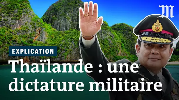 Comment la Thaïlande est redevenue une dictature militaire
