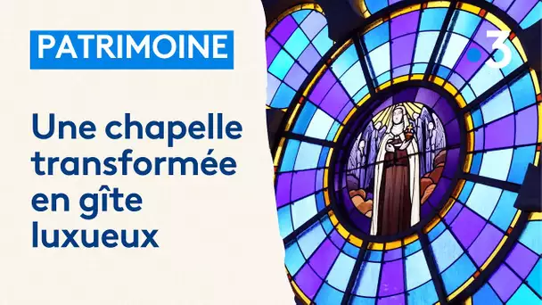 Une chapelle transformée en gîte luxueux à Reims