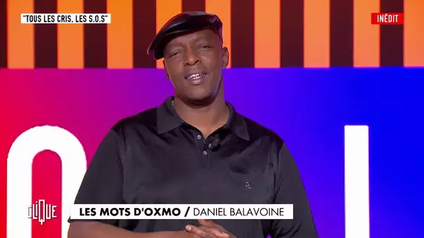 Les Mots d'Oxmo Puccino : "Tous les cris les S.O.S". de Daniel Balavoine - Clique sur CANAL+