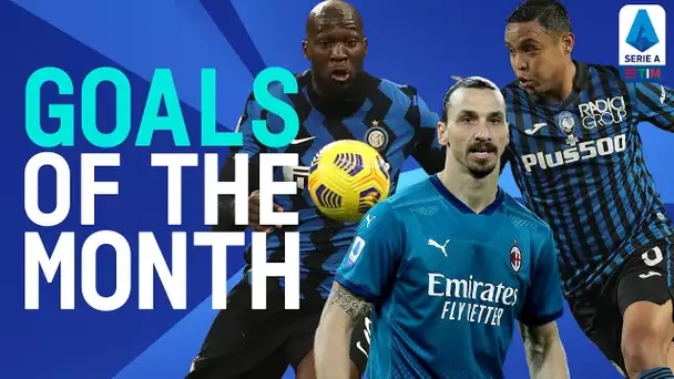 Lukaku, Muriel, Zlatan! | Goals of the Month | February 2021 | Serie A TIM