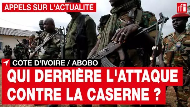 Côte d'Ivoire : qui est derrière l'attaque contre la caserne d'Abobo ?