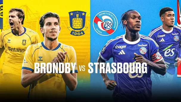 Match retour des barrages de conférence league : Brondby vs Strasbourg - Sacha & Loic au cast 🎙️