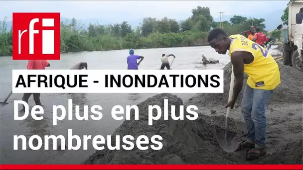 Afrique : des inondations de plus en plus nombreuses • RFI