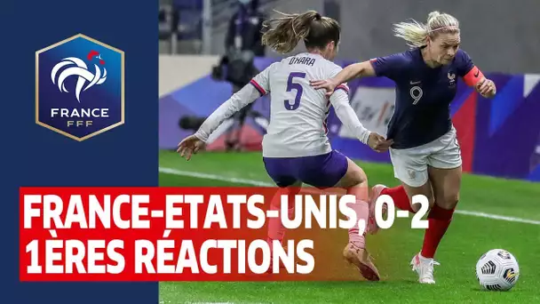 France-Etats-Unis Féminines, 2:0 : 1ères réactions I FFF 2021