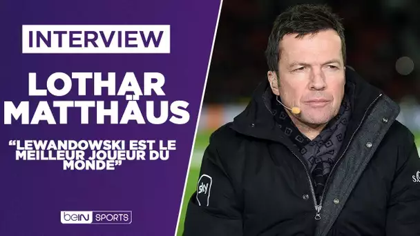Lothar Matthäus : "Robert Lewandowski est le meilleur joueur du monde"