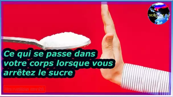 Ce qui se passe dans votre corps lorsque vous arrêtez le sucre|Nouvelles24h