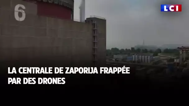 La centrale de Zaporija frappée par des drones