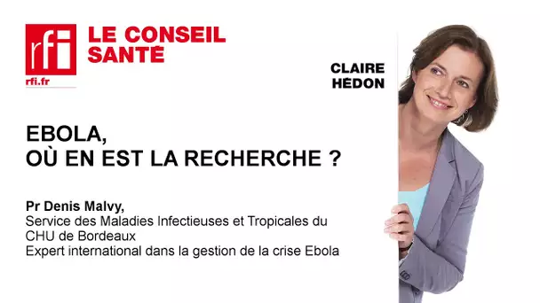 Ebola, où en est la recherche ?