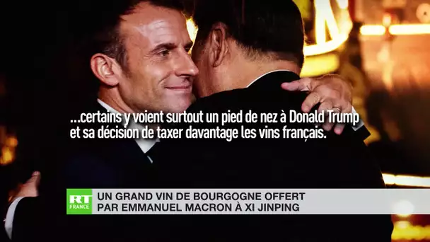 Emmanuel Macron offre un grand vin de Bourgogne à Xi Jinping