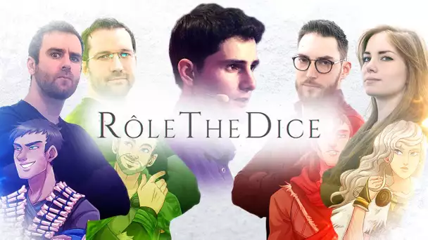 On démarre l'aventure ! - Rôle The Dice #01