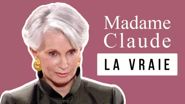 Madame Claude, la vraie