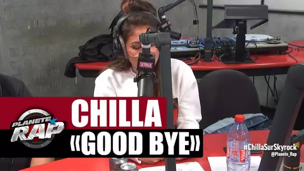 Chilla "Good Bye" en live #PlanèteRap