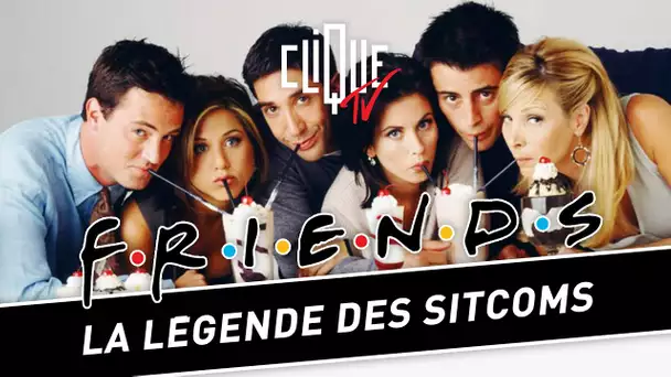 FRIENDS : Premier blockbuster de la sitcom - Dans La Légende