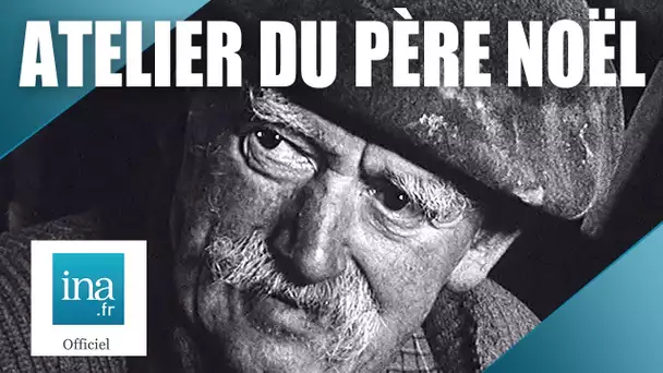 1963 : Le dernier fabriquant de jouets du Père Noël | Archive INA