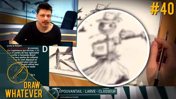 Défi dessin : Épouvantail/Larve/Classeur - Draw Whatever #40
