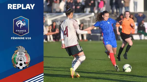 U16 Féminine : France-Mexique en direct à 19h00 !