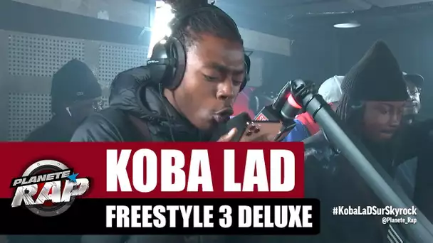 Koba LaD - Freestyle 3 Deluxe #PlanèteRap